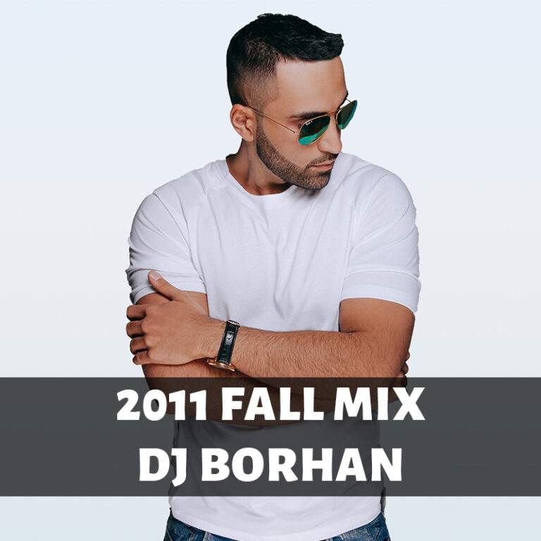 Dj Borhan 2011 Fall Mix Dj Borhan 4011